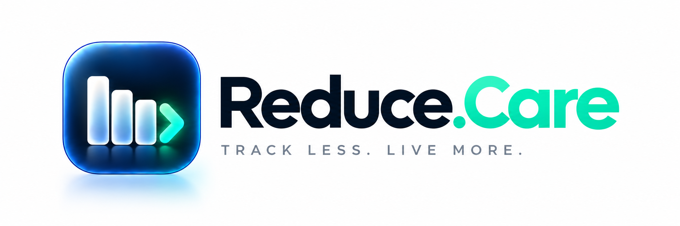 Reduce.Care — Track less. Live more.
